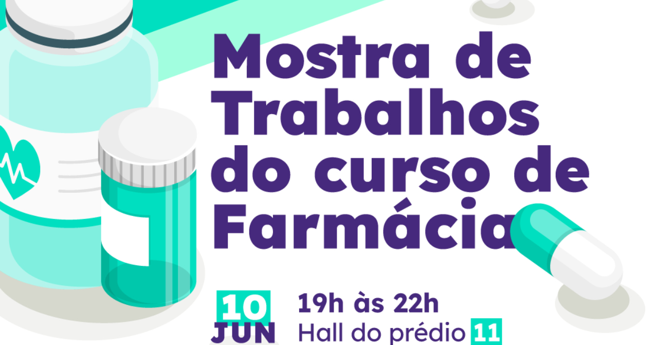 Mostra de trabalhos do Curso de Farmcia